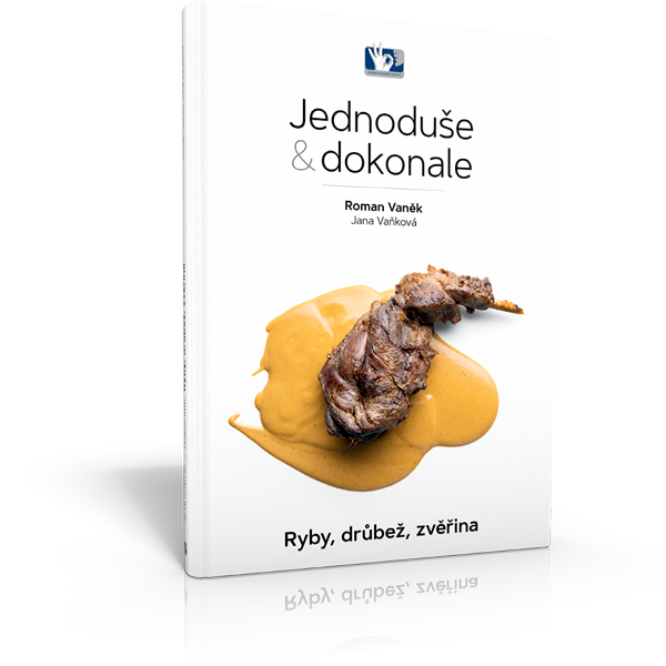 Jednoduše a dokonale - Ryby, Drůbež, Zvěřina